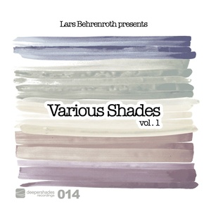 Lars Behrenroth presents Various Shades Volume 1