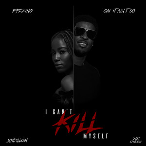 I Can't Kill Myself (Explicit)