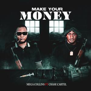 Make Your Money (feat. Chase Cartel) [Explicit]