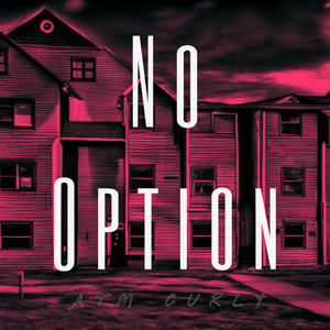 No Option (Explicit)