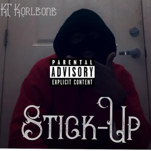 Stick-Up (Explicit)