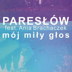 Mój Miły Głos (Radio Edit)