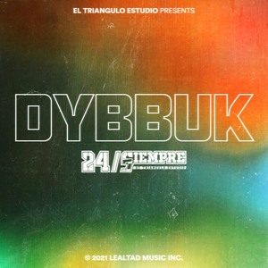 Dybbuk 24/Siempre (Explicit)