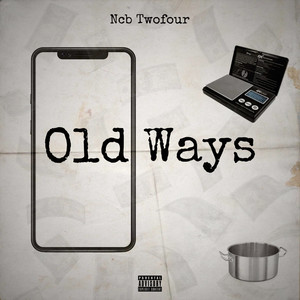 Old Ways (Explicit)