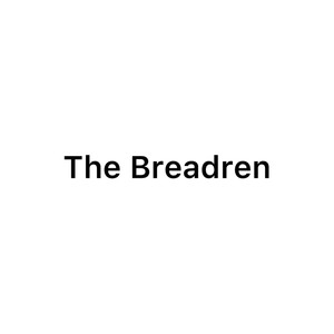 The Breadren (Explicit)