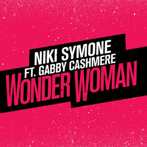 Wonder Woman (feat. Gabby Cashmere)