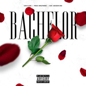 Bachelor (feat. 12VE & Kae) [Explicit]