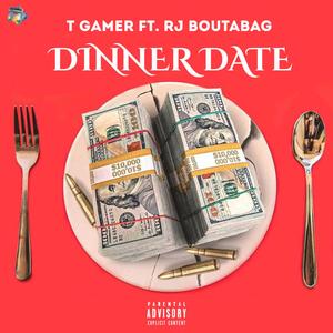 Dinner Date (feat. T Gamer) (Explicit)