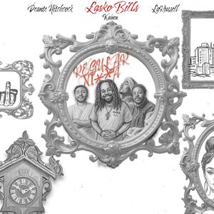 Regular Nigga (feat. LaRussell, DeAnte’ Hitchcock & Kainen) (Explicit)