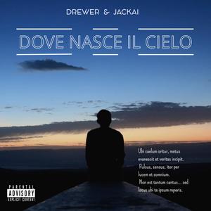 Dove nasce il cielo (feat. JackAI) (Explicit)