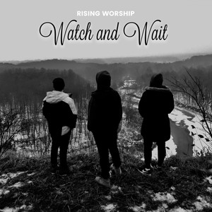 Watch and Wait - EP