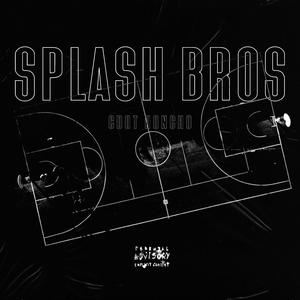 SPLASH BROS (Explicit)