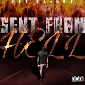 Sent From Hell (Explicit)