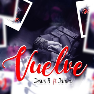 Vuelve (feat. Jamco)