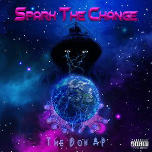 Spark The Change (Explicit)