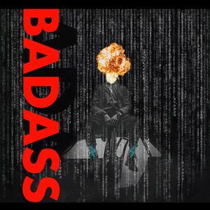 Badass (feat. Liquid Fyah) (Explicit)