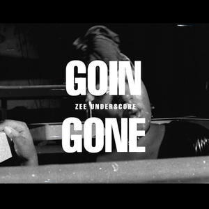Goin Gone (Explicit)