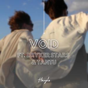 Void (feat. Dryker Stars & Tantu Beats)