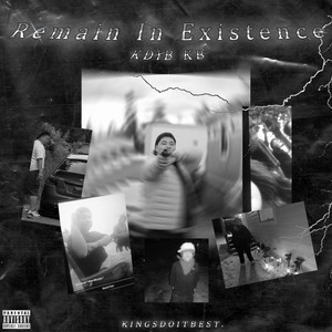 Remain In Existence (Explicit)