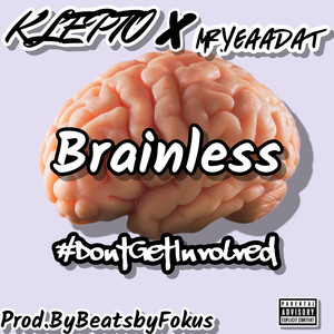 Brainless (Explicit)
