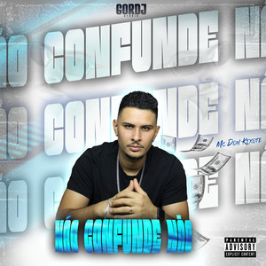 Não Confunde Não (Explicit)