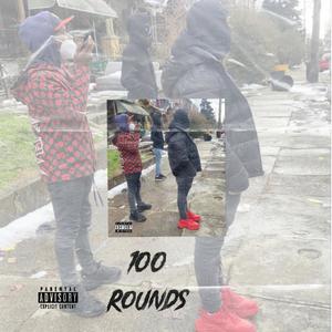 100 ROUNDS (Explicit)