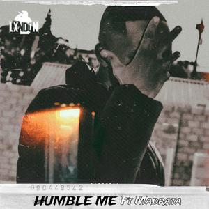 Humble Me (feat. Madrata) [Explicit]