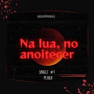Na Lua, no anoitecer (Explicit)