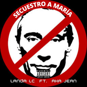 Secuestro a María (Explicit)