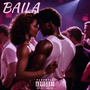 Baila (Explicit)