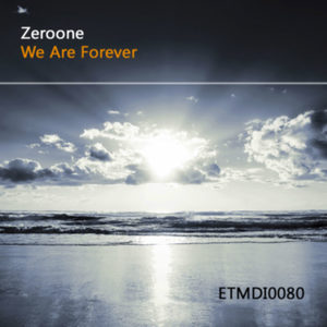 We Are Forever (Original Mix)