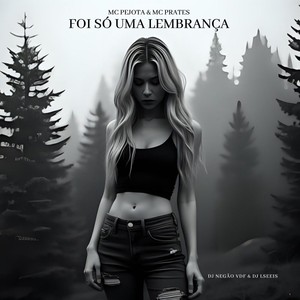 Foi Só Uma Lembrança (Explicit)