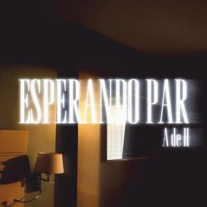 ESPERANDO PAR