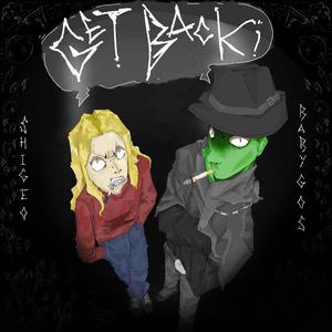 GET BACK! (feat. Baby Gos) (Explicit)