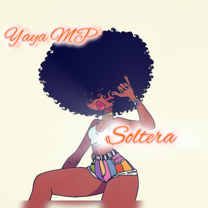 Soltera (Explicit)