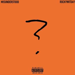 MISunderstood (Explicit)