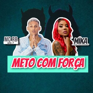 Meto Com Força (Explicit)