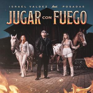 Jugar Con Fuego (feat. Posadas)