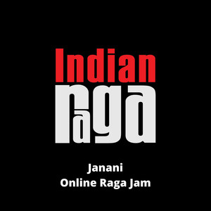 Janani - Revathi - Adi Tala (Online Raga Jam)
