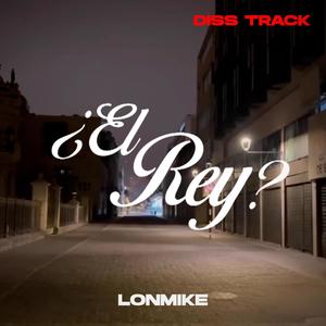 EL REY? (Explicit)