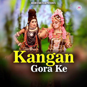 Kangan Gora Ke