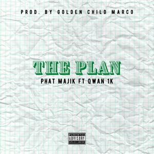 The Plan (feat. Qwan1k) [Explicit]