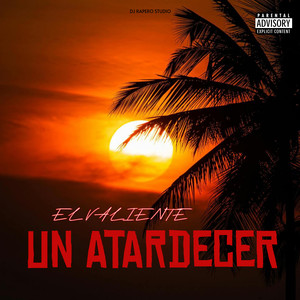 Un Atardecer (Explicit)