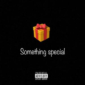 Something Special (Explicit)