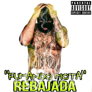 Fumando Mota 'Rebajada' (Explicit)