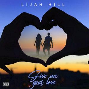 Give Me Your Love (Explicit)