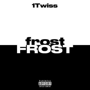 Frost (Explicit)