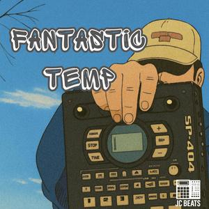 Fantastic Temp