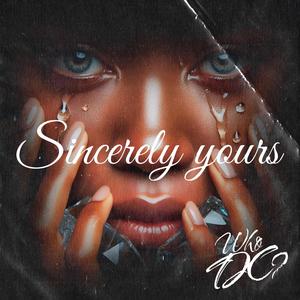 Sincerly Yours (Explicit)