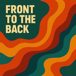 Front To The Back (feat. Elijah Clay)